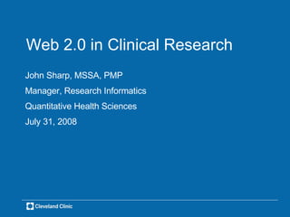 Web 2.0 in Clinical Research ,[object Object],[object Object],[object Object],[object Object]
