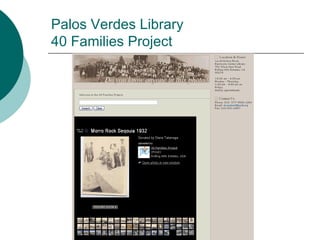 Palos Verdes Library 40 Families Project 