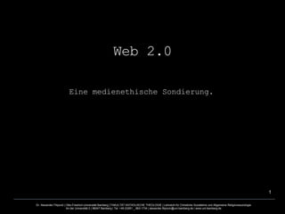 Web 2.0 Eine medienethische Sondierung.   