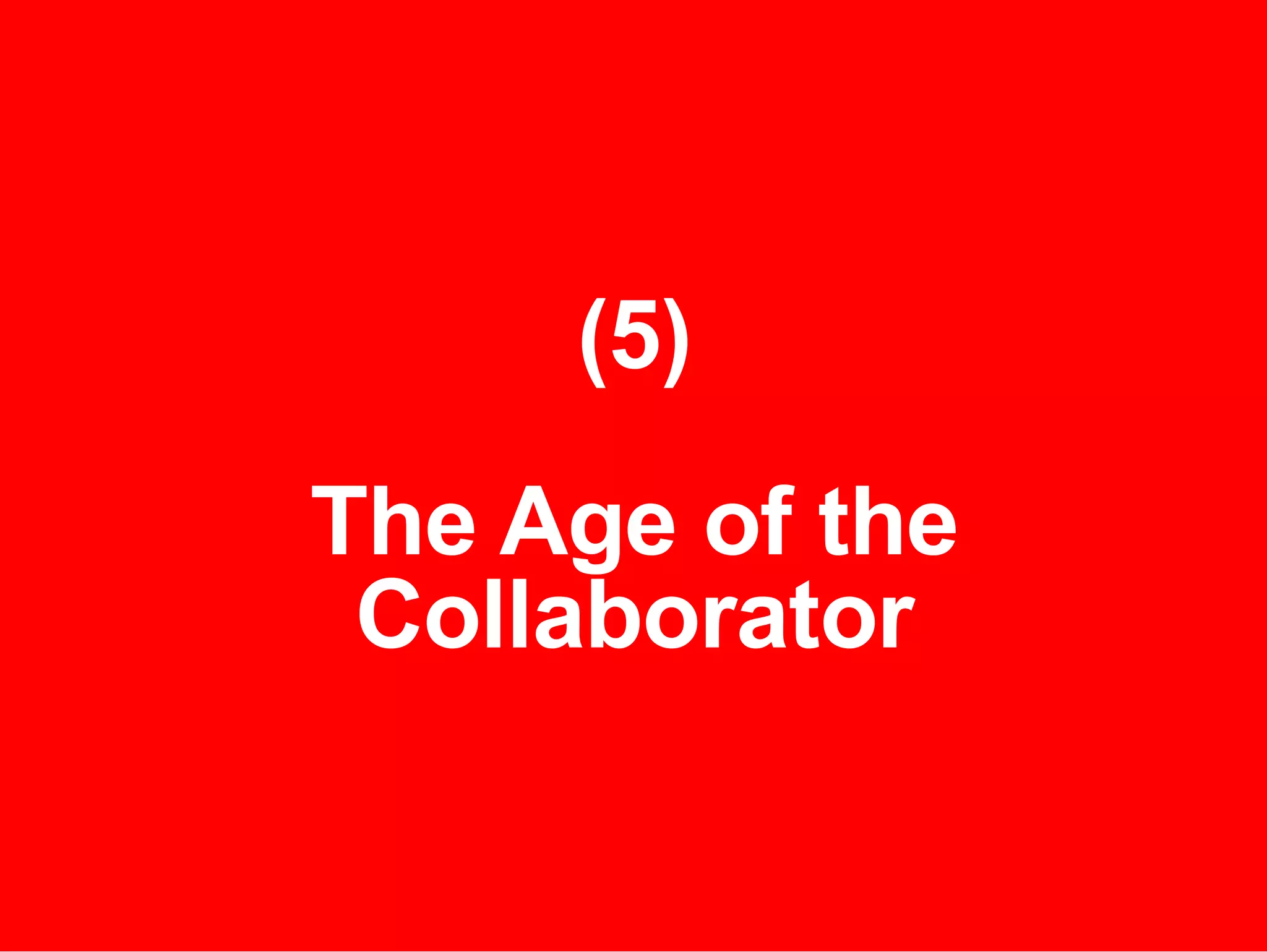 (5) The Age of the Collaborator 