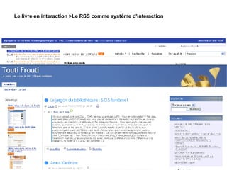 Le livre en interaction >Le RSS comme système d'interaction 