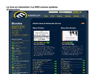 Le livre en interaction >Le RSS comme système d'interaction 