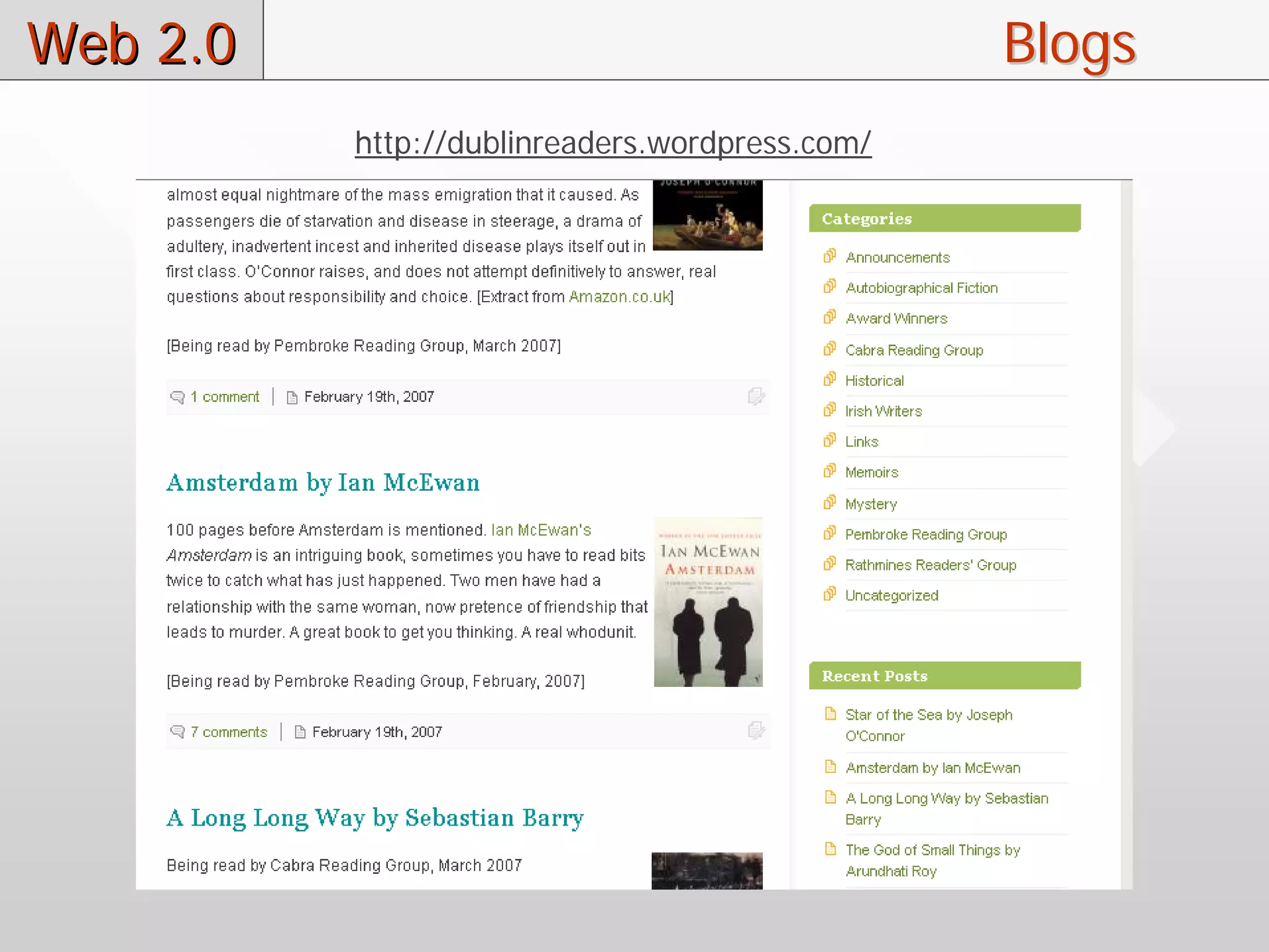 Web 2.0                                         Blogs
          http://dublinreaders.wordpress.com/
 