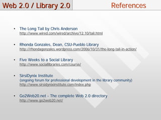 Web 2.0 / Library 2.0 Part One