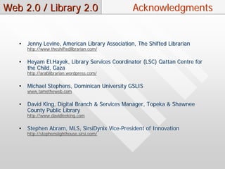 Web 2.0 / Library 2.0 Part One