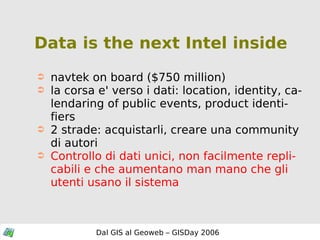 Data is the next Intel inside ,[object Object],[object Object],[object Object],[object Object]