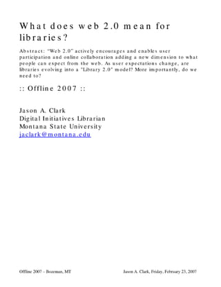 web 2.0 meets library 2.0: offline 2007