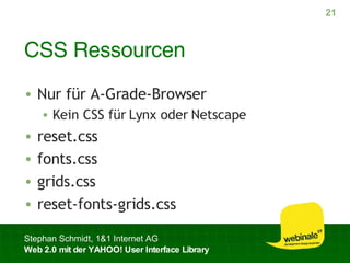CSS Ressourcen Nur für A-Grade-Browser Kein CSS für Lynx oder Netscape reset.css fonts.css grids.css reset-fonts-grids.css 