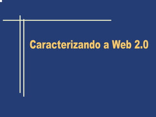 Web 2.0 Presentacion