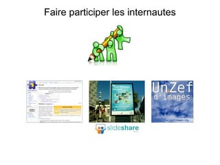 Faire participer les internautes