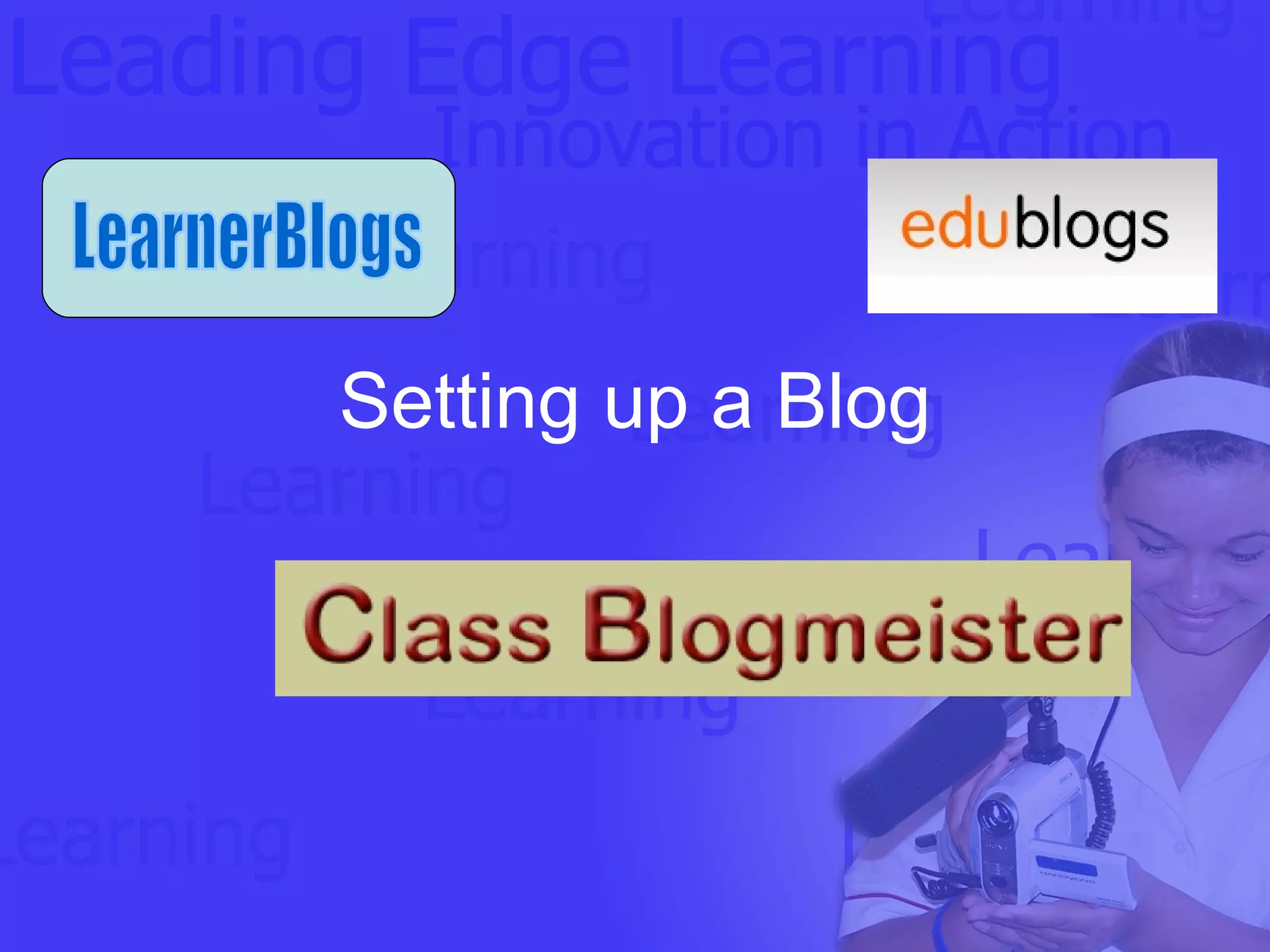 Setting up a Blog LearnerBlogs 