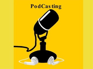 PodCasting 