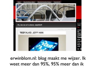 erwinblom.nl: blog maakt me wijzer. Ik weet meer dan 95%, 95% meer dan ik  