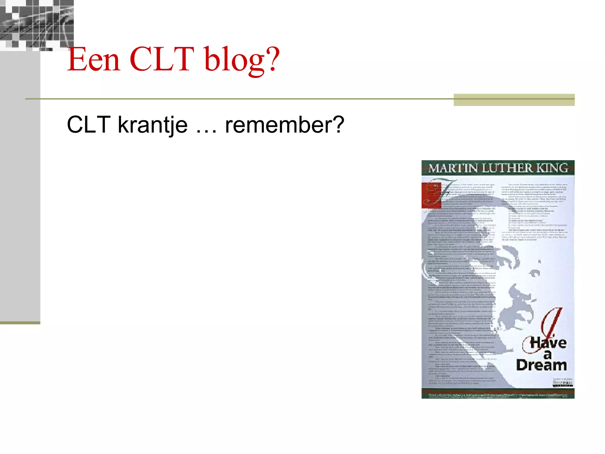 Een CLT blog? CLT krantje … remember? 