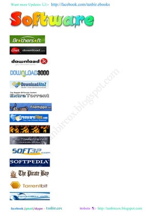 Want more Updates  http://facebook.com/tanbir.ebooks
facebook /gmail/skype: - http://tanbircox.blogspot.com
 