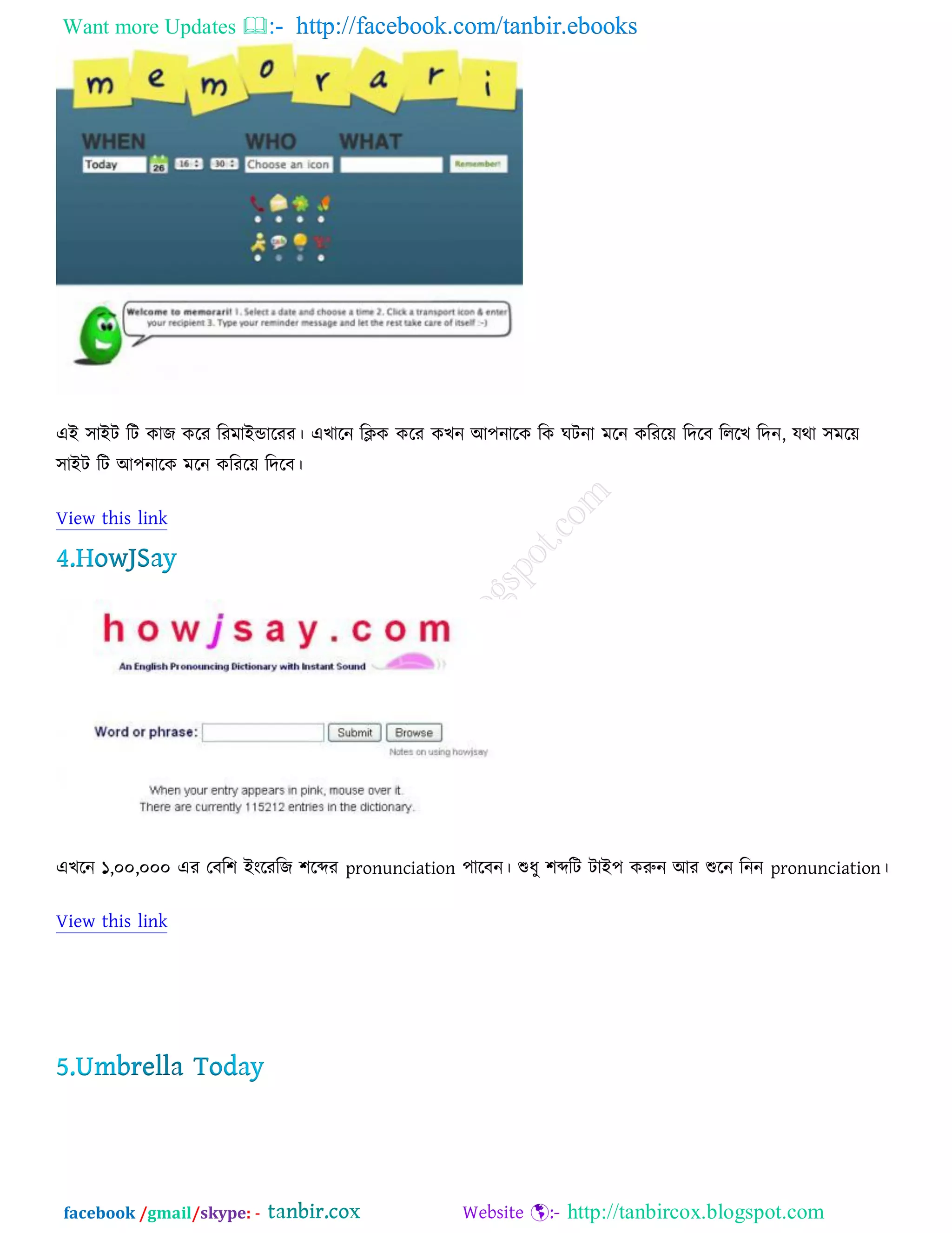 Want more Updates  http://facebook.com/tanbir.ebooks
facebook /gmail/skype: - http://tanbircox.blogspot.com
এআ ঳াআি রি ওাচ ওরয রযভাআন্ডারযয। এঔারন রিও ওরয ওঔন অ঩নারও রও খিনা ভরন ওরযরে রদরফ রররঔ রদন, মথা ঳ভরে
঳াআি রি অ঩নারও ভরন ওরযরে রদরফ।
View this link
এঔরন ১,০০,০০০ এয তফর঱ আংরযরচ ঱রব্দয pronunciation ঩ারফন। শুধু ঱ব্দরি িাআ঩ ওরুন অয শুরন রনন pronunciation।
View this link
 