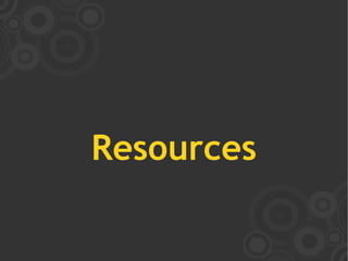 Resources
 