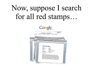 Now, suppose I search for all red stamps… 