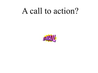 A call to action? 