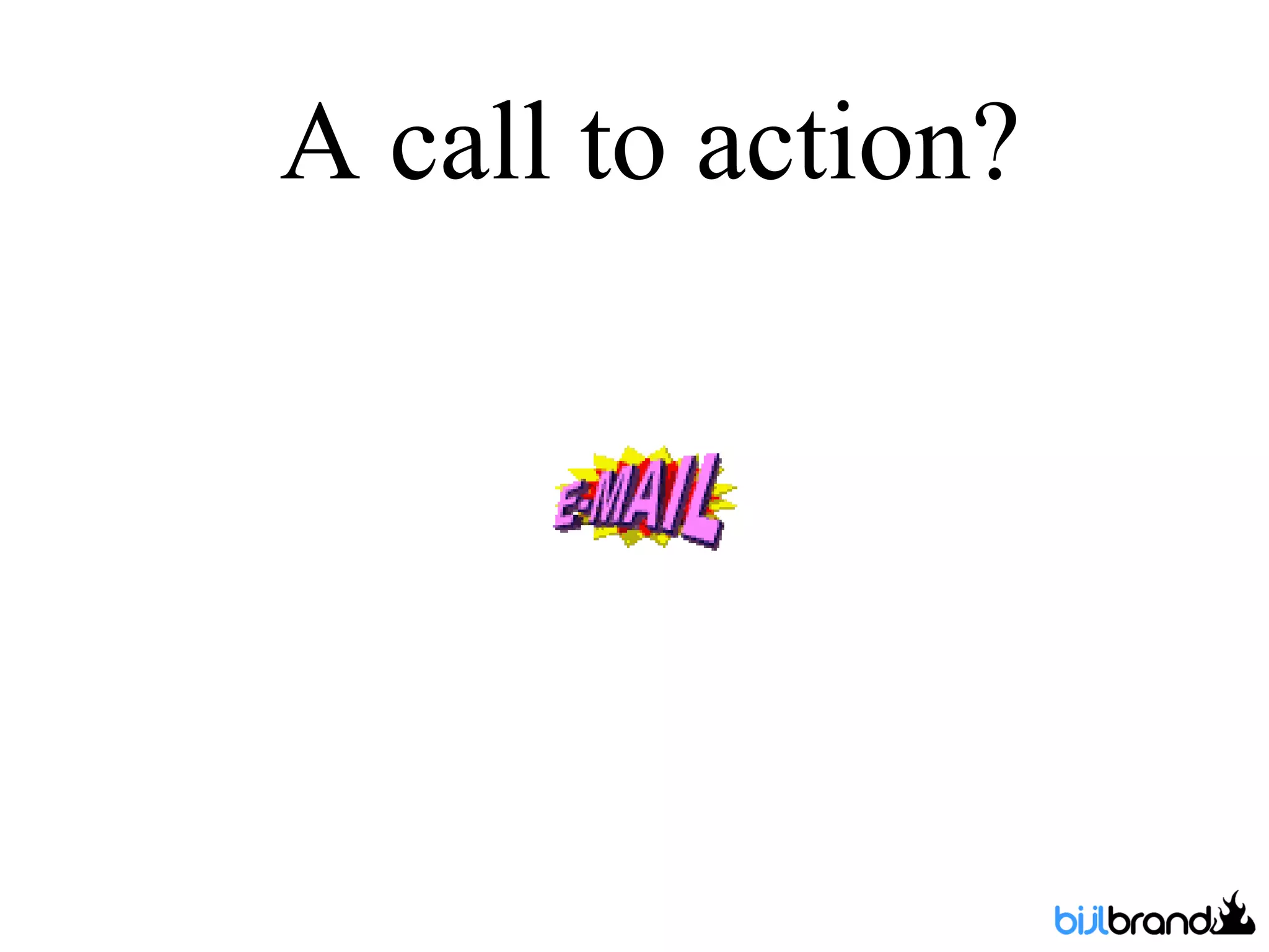 A call to action? 