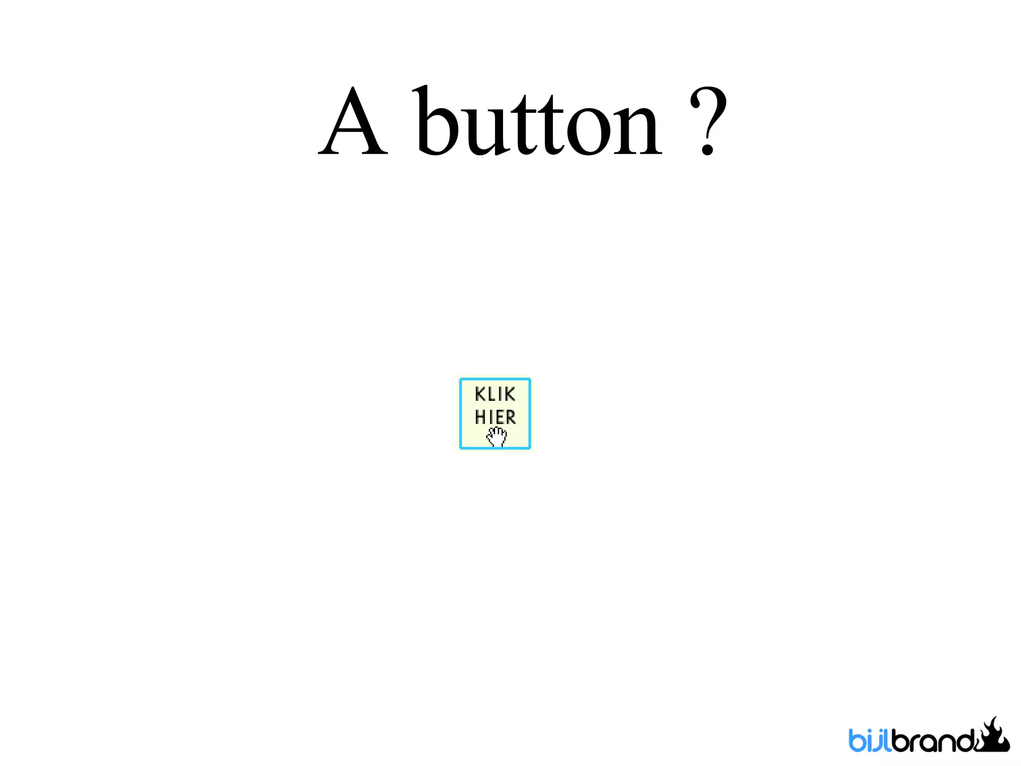 A button ? 