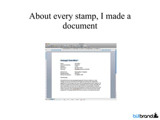 About every stamp, I made a document 