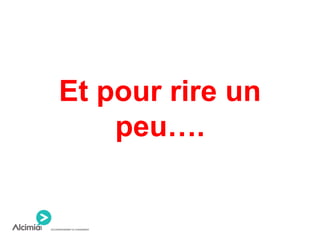 Et pour rire un
peu….
 