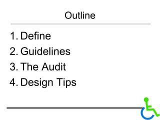 Outline Define Guidelines The Audit Design Tips 