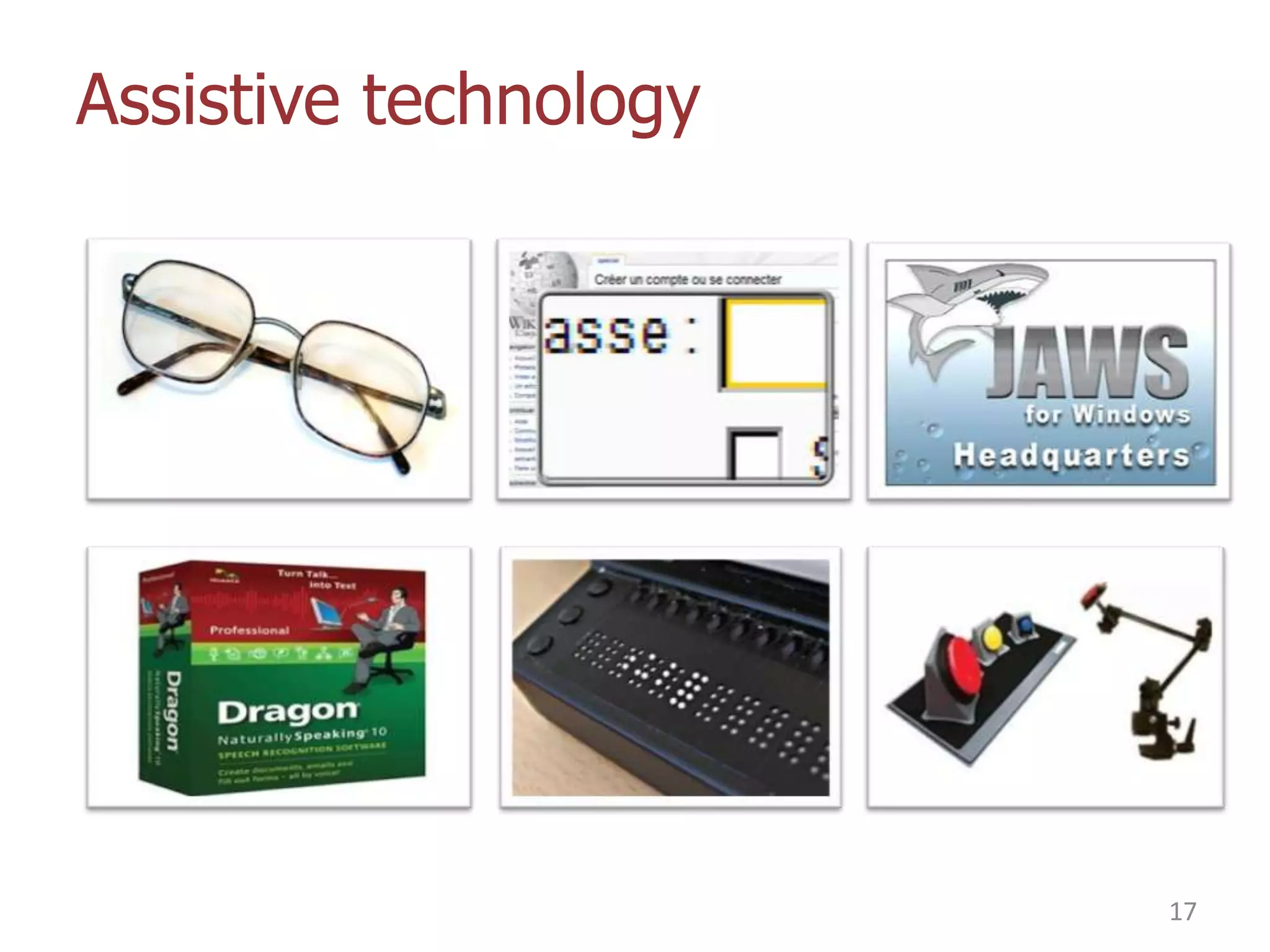 Assistive technology

17

 