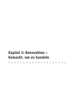 Kapitel 2: Kennzahlen –
Gemacht, um zu handeln
 