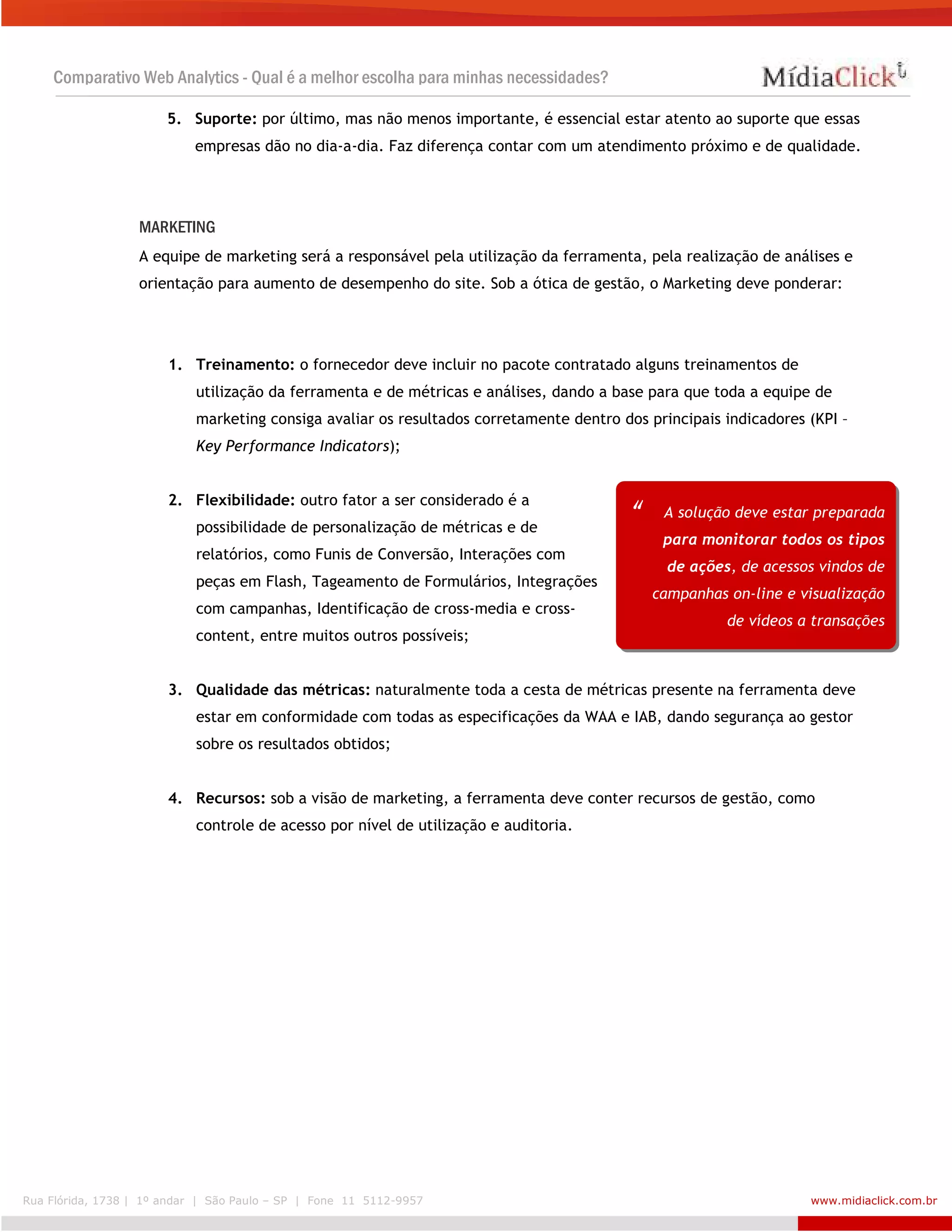 Qual é a melhor escolha para as minhas necessidades