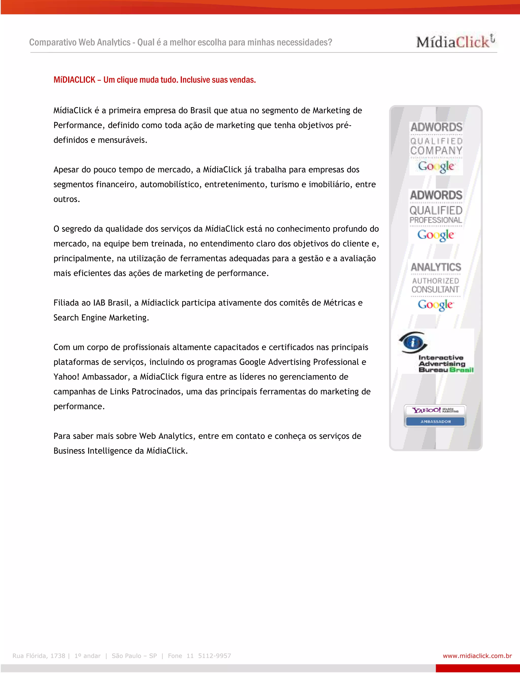 Qual é a melhor escolha para as minhas necessidades