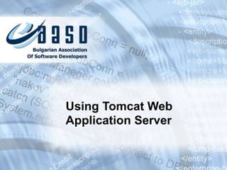 Using Tomcat Web Application Server 