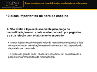 Plataformas> Software Livre – plataforma  “gratuita”  Vantagens   Plataforma consolidada e parruda