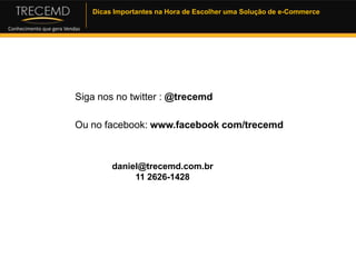   Exige tropicalização de várias áreas