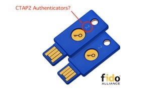 CTAP2 Authenticators?
 