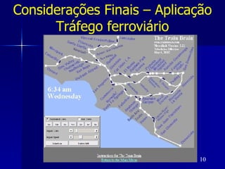 Considerações Finais – Aplicação Tráfego ferroviário 