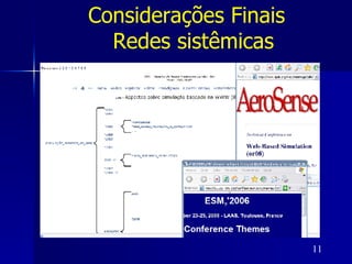 Considerações Finais  Redes sistêmicas 