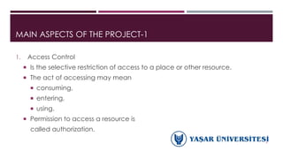 Design and Implementation of a Web Based Access Control System | PPTX