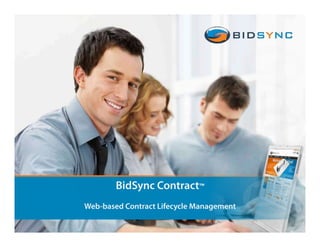 BidSync Contract™
Web-based Contract Lifecycle Management
 