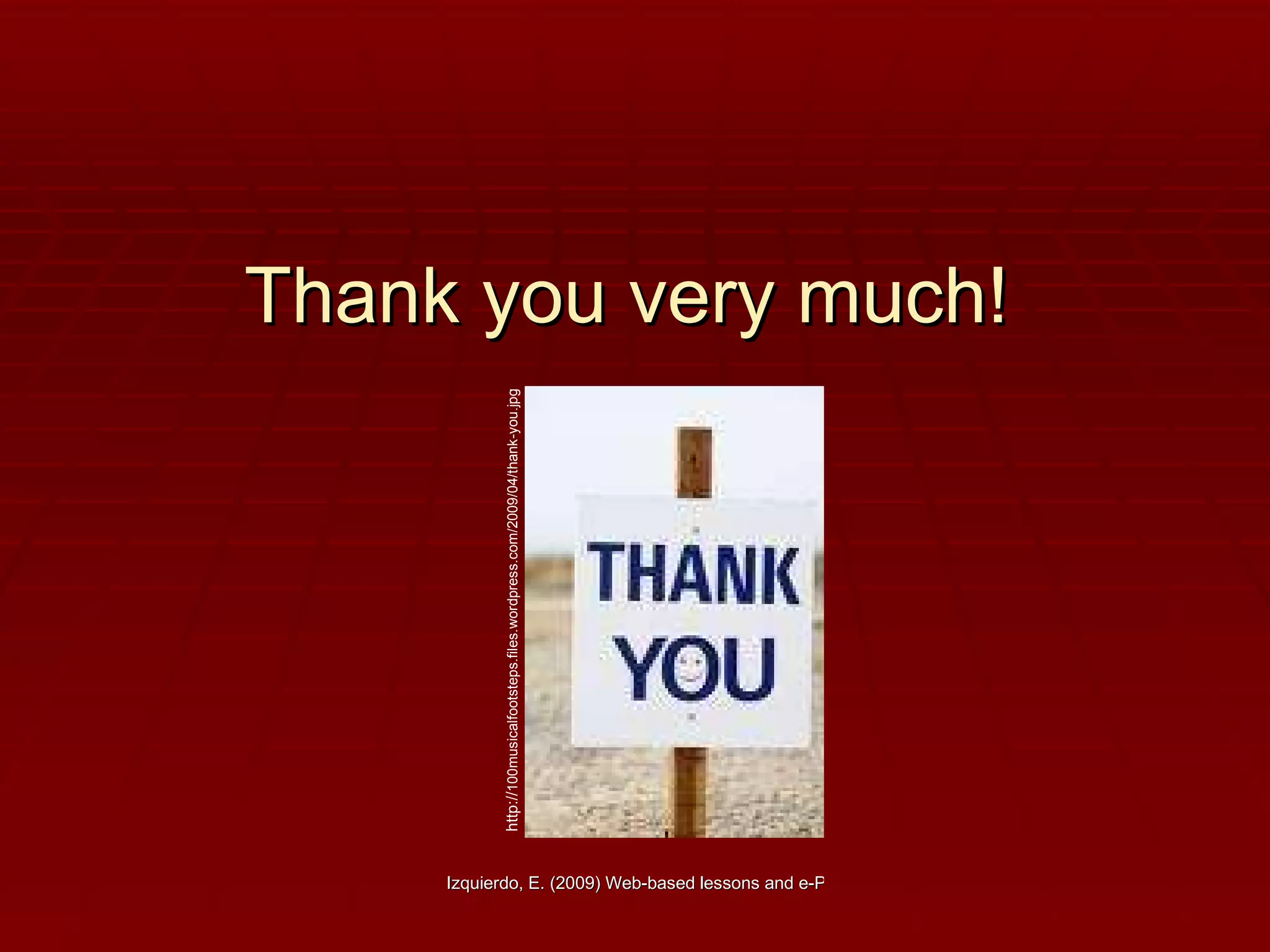 Thank you very much! http:// 100musicalfootsteps.files.wordpress.com/2009/04/thank-you.jpg 