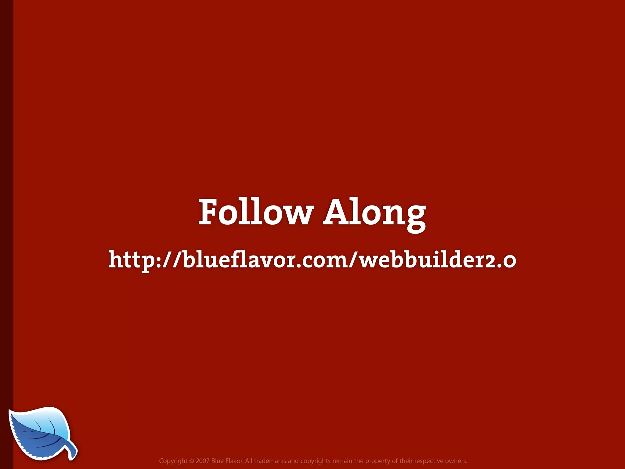 Web Builder 2.0 Workshop:  iPhone Design and Development Workshop