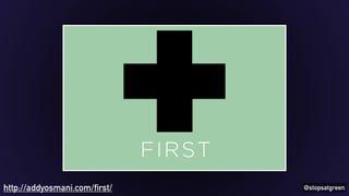 http://addyosmani.com/first/ @stopsatgreen 
 