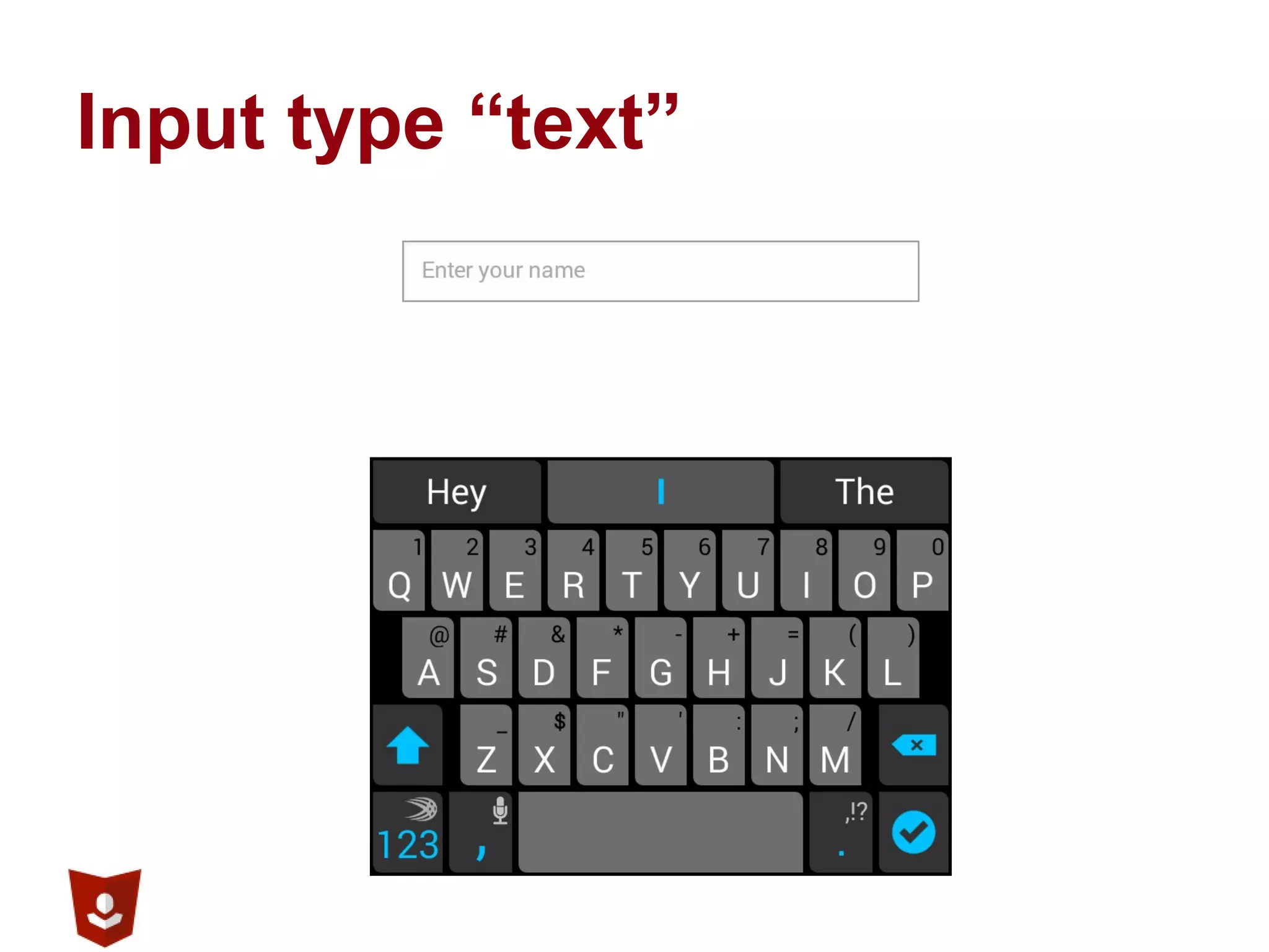 Input type “text”
