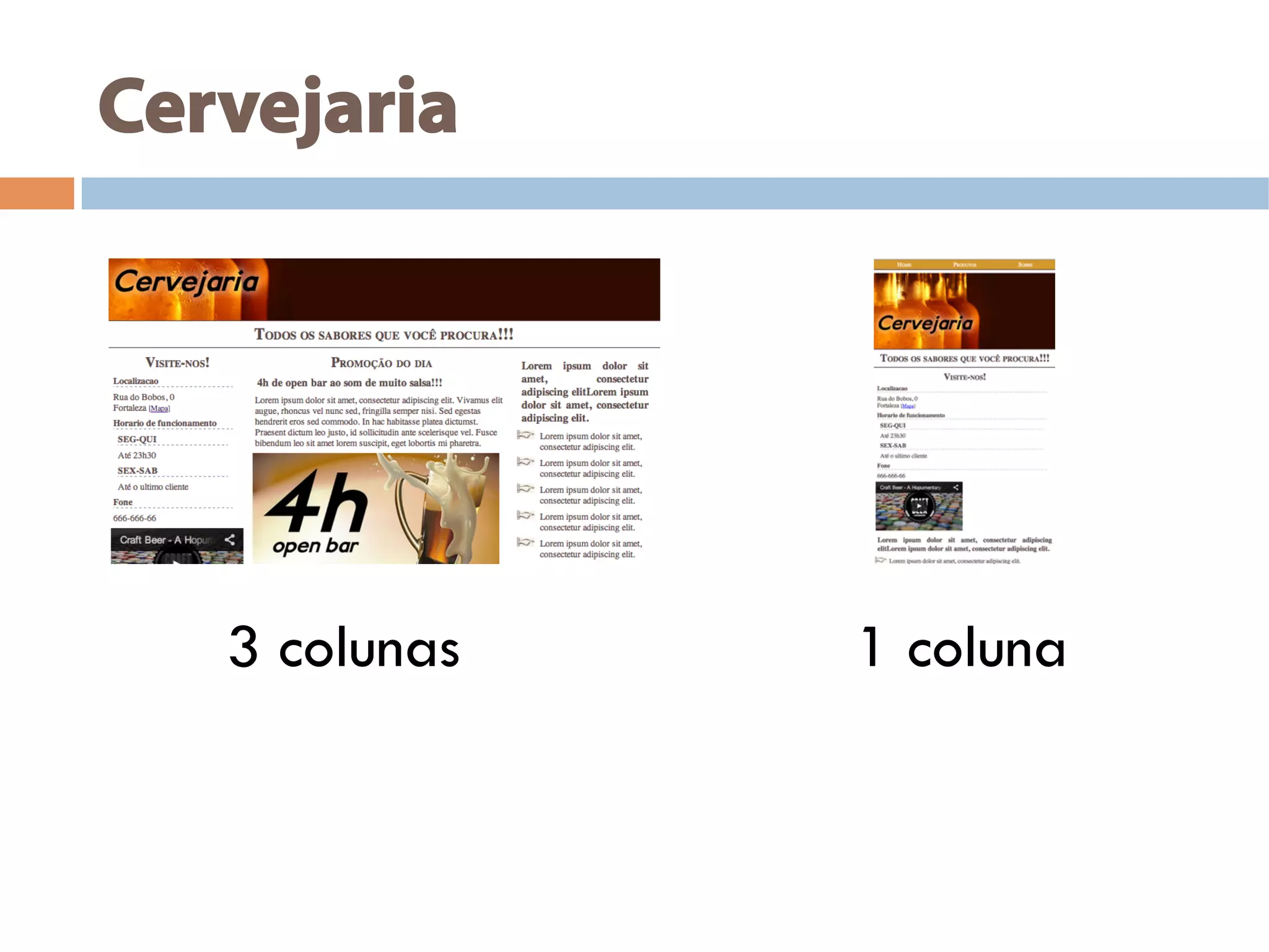Cervejaria
1 coluna3 colunas
 