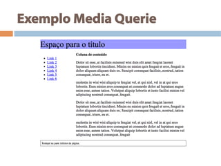 Exemplo Media Querie
 