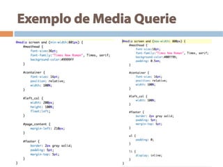 Exemplo de Media Querie
 