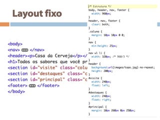 Layout fixo
 