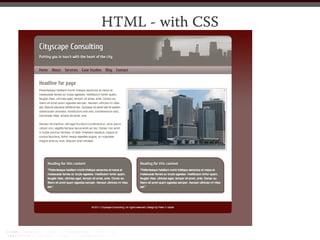 HTML - with CSS
 