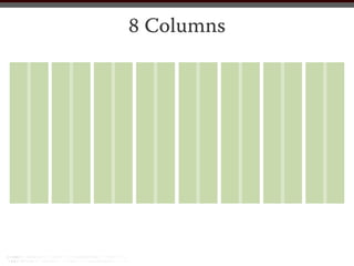 8 Columns
 